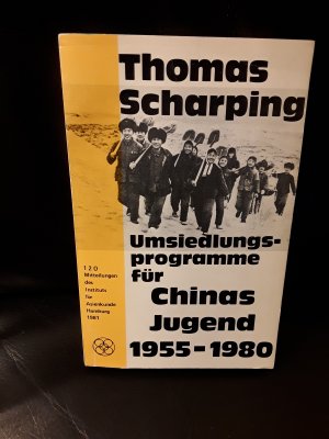 Umsiedlungsprogramme für Chinas Jugend 1955-1980