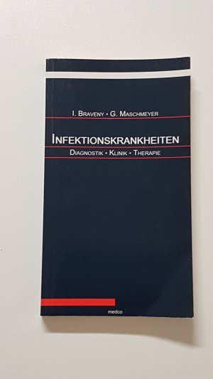 Infektionskrankheiten. Diagnostik – Klinik – Therapie