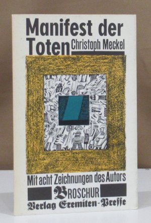 Manifest der Toten. Mit 8 Zeichnungen des Autors.