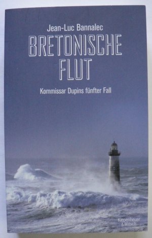 gebrauchtes Buch – Jean-Luc Bannalec – Bretonische Flut - Kommissar Dupins fünfter Fall