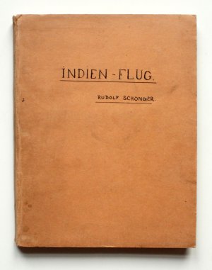 antiquarisches Buch – Rudolf Schonger – Indien-Flug der "Freundschaft" Junkers F.13. D-2151 im September 1931.