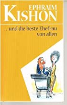 und die beste Ehefrau von allen.