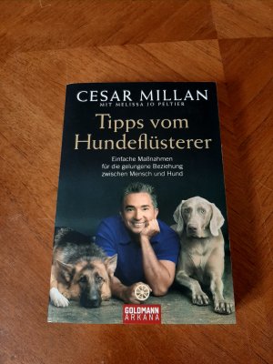 gebrauchtes Buch – Millan, Cesar; Peltier – Tipps vom Hundeflüsterer - Einfache Maßnahmen für die gelungene Beziehung zwischen Mensch und Hund