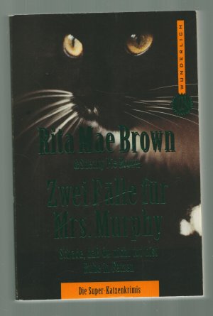 gebrauchtes Buch – Brown, Rita M – Zwei Fälle für Mrs. Murphy/Schade,daß du nicht tot bist + Ruhe in Fetzen