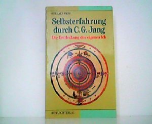 gebrauchtes Buch – Gerhard Wehr – Selbsterfahrung durch C.G. Jung. Die Entdeckung des eigenen Ich.