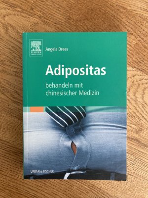 gebrauchtes Buch – Angela Drees – Adipositas behandeln mit chinesischer Medizin