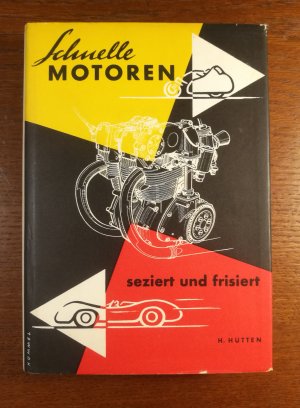 Schnelle Motoren - Seziert und Frisiert