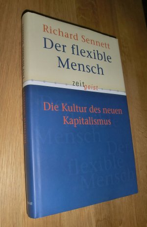 gebrauchtes Buch – Richard Sennett – Der flexible Mensch. Die Kultur des neuen Kapitalismus