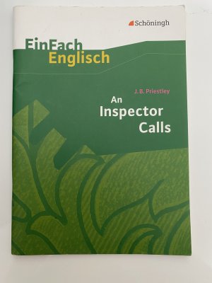 EinFach Englisch Textausgaben - Textausgaben für die Schulpraxis / J. B. Priestley: An Inspector Calls