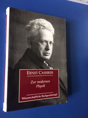 gebrauchtes Buch – Ernst Cassirer – Zur modernen Physik