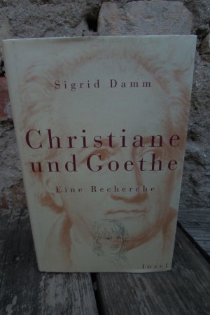 gebrauchtes Buch – Sigrid Damm – Christiane und Goethe