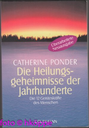 gebrauchtes Buch – Catherine Ponder – Die Heilungsgeheimnisse der Jahrhunderte : die 12 Geisteskräfte des Menschen.