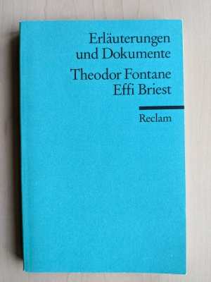 gebrauchtes Buch – Walter Schafarschik – Erläuterungen und Dokumente zu Theodor Fontane: Effi Briest