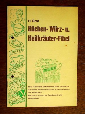 antiquarisches Buch – H. Graf – Küchen- Würz- u. Heilkräuter-Fibel