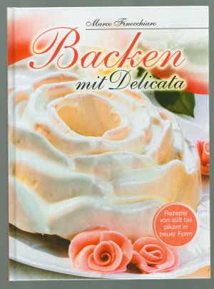 Backen mit Delicata / Rezepte von süß bis pikant in neuer Form