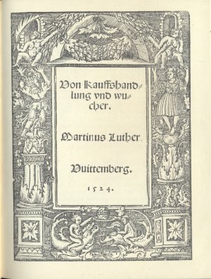 VON KAUFFSHANDLUNGEN UND WUCHER Faksimile der Originalausgabe Hans Lufft 1524 !NEU!