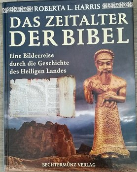 gebrauchtes Buch – Harris, Roberta L – Das Zeitalter der Bibel