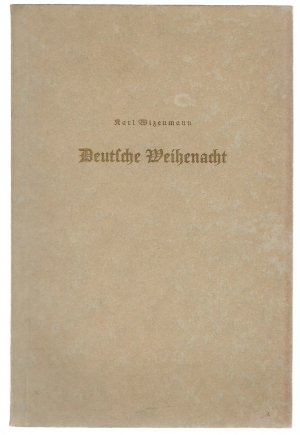 Deutsche Weihenacht - Drei Feierstunden um den Weihnachtsbaum - Als Handschrift gedruckt