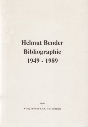 Helmut Bender - Bibliographie 1949-1989