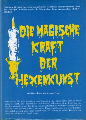 Die magische Kraft der Hexenkunst.