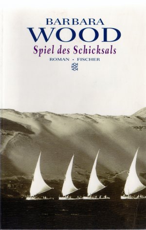 gebrauchtes Buch – Barbara Wood – Spiel des Schicksals