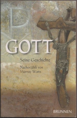 gebrauchtes Buch – Murray Watts – Gott – seine Geschichte (19as)