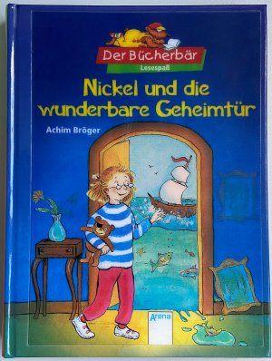 gebrauchtes Buch – Achim Bröger – Nickel und die wunderbare Geheimtür - SIGNIERT