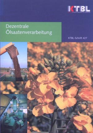 Dezentrale Ölsaatenverarbeitung