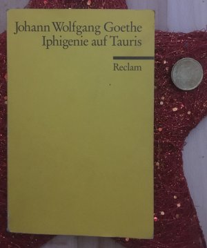 gebrauchtes Buch – Johann Wofgang von Goethe – Iphigenie auf Tauris