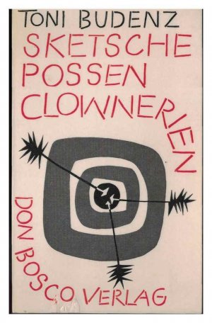 antiquarisches Buch – Toni Budenz – Sketsche, Possen, Clownerien antiquarisches Buch – Toni Budenz – Sketsche, Possen, Clownerien
