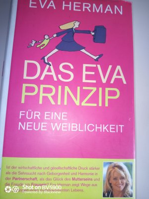 gebrauchtes Buch – Eva Herman – Das Eva-Prinzip - Für eine neue Weiblichkeit