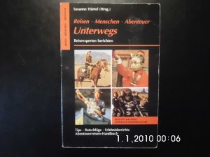 gebrauchtes Buch – Susanne Härtel – Reisen, Menschen, Abenteuer - Unterwegs