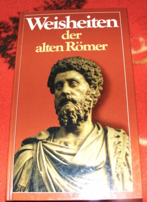 gebrauchtes Buch – Autorenkollektiv; Hrsg. Fetzer – Weisheiten der alten Römer