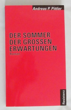 Der Sommer der großen Erwartungen