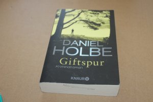 gebrauchtes Buch – Daniel Holbe – Giftspur