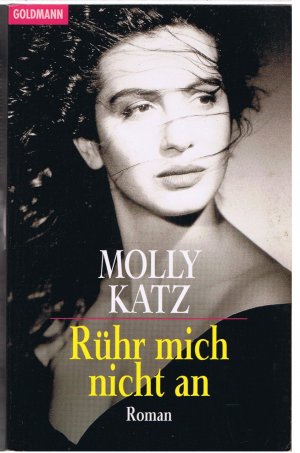 gebrauchtes Buch – Molly Katz – Rühr mich nicht an