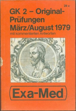 Exa-Med GK 2 Original-Prüfungen März / August 1979