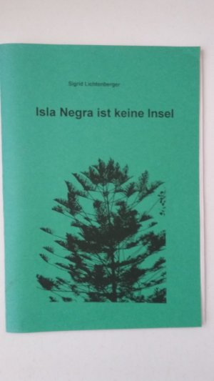 Isla Negra ist keine Insel