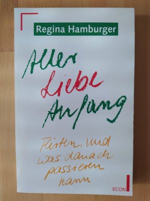 Aller Liebe Anfang