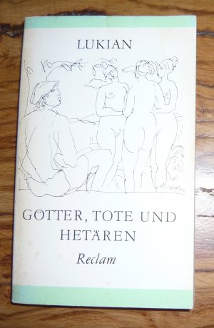 gebrauchtes Buch – Lukian – Götter, Tote und Hetären