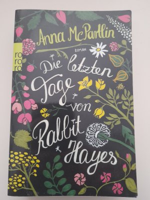 gebrauchtes Buch – Anna McPartlin – Die letzten Tage von Rabbit Hayes