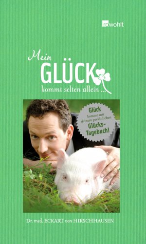 gebrauchtes Buch – Hirschhausen, Eckart von – Mein Glück kommt selten allein ... - Tagebuch. Mit CD! Wie NEU!