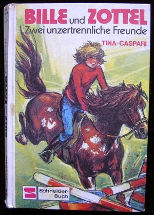 gebrauchtes Buch – TINA CASPARI – BILLE und ZOTTEL „Zwei unzertrennliche Freunde“