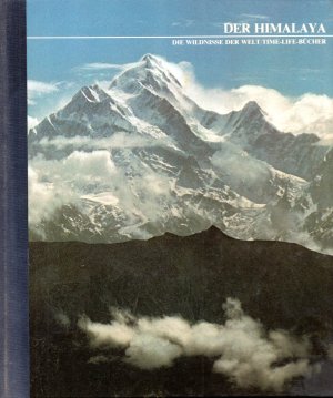 Der Himalaya - Die Wildnisse der Erde / Time-Life-Bücher