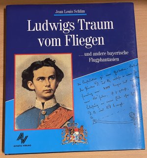 gebrauchtes Buch – Schlim, Jean L – Aviatik# Ludwigs Traum vom Fliegen