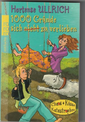 gebrauchtes Buch – Hortense Ullrich – 1000 Gründe, sich nicht zu verlieben