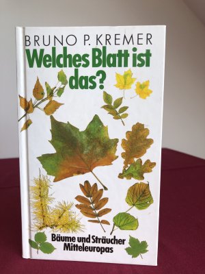 gebrauchtes Buch – Kremer, Bruno P – WELCHES BLATT IST DAS?. Bäume und Sträucher Mitteleuropas