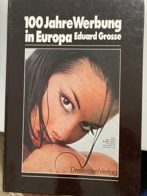 gebrauchtes Buch – Eduard Grosse – 100 Jahre Werbung in Europa