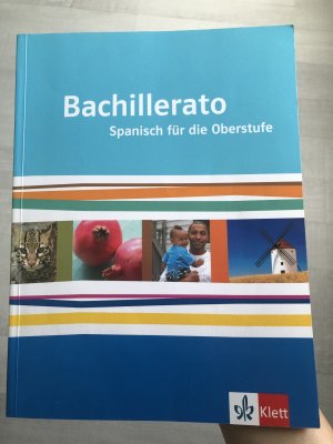 gebrauchtes Buch – Bachillerato. Ausgabe Spanisch für die Oberstufe - Schulbuch Klasse 11-13