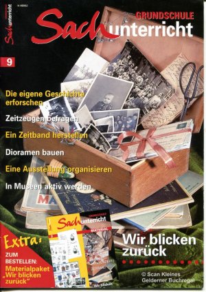 Grundschule Sachunterricht 9/2001: WIR BLICKEN ZURÜCK (Einstiege in den Geschichtsunterricht) / mit Materialpaket [vollständig]